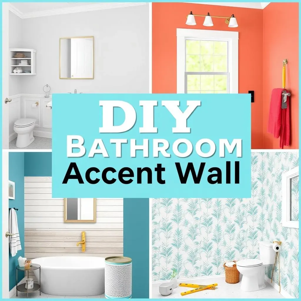 DIY Bathroom Accent Wall Projects and Tips